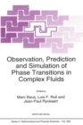 Image for Observation, prediction and simulation of phase transitions in complex fluids