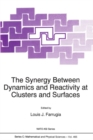 Image for Synergy Between Dynamics and Reactivity at Clusters and Surfaces
