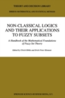Image for Non-classical logics and their applications to fuzzy subsets: a handbook of the mathematical foundations of fuzzy set theory