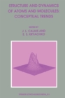 Image for Structure and Dynamics of Atoms and Molecules: Conceptual Trends