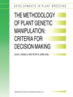 Image for Methodology of Plant Genetic Manipulation: Criteria for Decision Making: Proceedings of the Eucarpia Plant Genetic Manipulation Section Meeting held at Cork, Ireland from September 11 to September 14, 1994