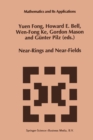 Image for Near-Rings and Near-Fields: Proceedings of the Conference on Near-Rings and Near-Fields Fredericton, New Brunswick, Canada, July 18-24, 1993