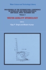 Image for Water-quality hydrology: proceedings of the International Conference on Hydrology and Water Resources, New Delhi, India, December 1993 : v.16/3