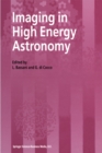 Image for Imaging in High Energy Astronomy: Proceedings of the International Workshop held in Anacapri (Capri-Italy), 26-30 September 1994