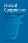 Image for Financial Conglomerates: New Rules for New Players?