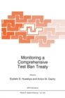 Image for Monitoring a comprehensive test ban treaty: [proceedings of the NATO Advanced Study Institute on Monitoring a Comprehensive Test Ban Treaty, Alvor, Algarve, Portugal, January 23-February 1, 1995]