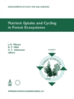 Image for Nutrient Uptake and Cycling in Forest Ecosystems: Proceedings of the CEC/IUFRO Symposium Nutrient Uptake and Cycling in Forest Ecosystems Halmstad, Sweden, June, 7-10, 1993