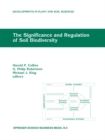 Image for Significance and Regulation of Soil Biodiversity: Proceedings of the International Symposium on Soil Biodiversity, held at Michigan State University, East Lansing, May 3-6, 1993