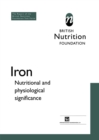 Image for Iron: Nutritional and physiological significance The Report of the British Nutrition Foundation&#39;s Task Force