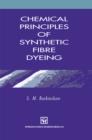 Image for Chemical Principles of Synthetic Fibre Dyeing