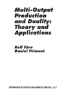 Image for Multi-output production and duality : theory and applications
