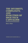 Image for Diversity, Complexity, and Evolution of High Tech Capitalism