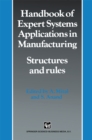 Image for Handbook of Expert Systems Applications in Manufacturing: Structures and Rules