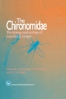 Image for The Chironomidae: biology and ecology of non-biting midges