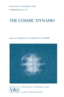 Image for Cosmic Dynamo: Proceedings of the 157th Symposium of the International Astronomical Union, Held in Potsdam, Germany, September 7-11, 1992