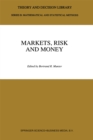 Image for Markets, Risk and Money: Essays in Honor of Maurice Allais
