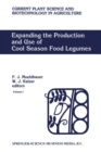 Image for Expanding the production and use of cool season food legumes: a global perspective of persistent constraints and of opportunities and strategies for further increasing the productivity and use of pea, lentil, faba bean, chickpea and grasspea in different farming systems : proceedings of the Second Internationa