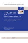 Image for Framework for Monetary Stability: Papers and Proceedings of an International Conference organised by De Nederlandsche Bank and the CentER for Economic Research at Amsterdam