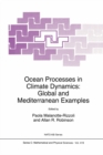 Image for Ocean Processes in Climate Dynamics: Global and Mediterranean Examples