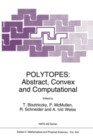 Image for POLYTOPES: abstract, convex and computational