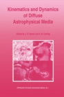 Image for Kinematics and dynamics of diffuse astrophysical media