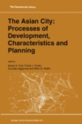 Image for Asian City: Processes of Development, Characteristics and Planning : v.30