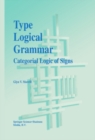 Image for Type logical grammar: categorial logic of signs