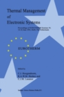 Image for Thermal management of electronic systems: proceedings of EUROTHERM Seminar 29, 14-16 June 1993, Delft, The Netherlands