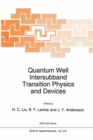 Image for Quantum Well Intersubband Transition Physics and Devices