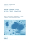 Image for Astronomy from Wide-Field Imaging: Proceedings of the 161st Symposium of the International Astronomical Union, Held in Potsdam, Germany, August 23-27, 1993
