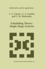 Image for Scheduling Theory. Single-Stage Systems