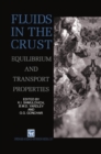 Image for Fluids in the crust: equilibrium and transport properties