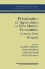 Image for Privatization of agriculture in new market economies: lessons from Bulgaria