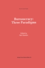 Image for Bureaucracy: Three Paradigms