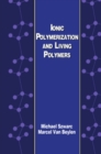 Image for Ionic polymerization and living polymers