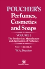 Image for Perfumes, Cosmetics and Soaps: Volume II The Production, Manufacture and Application of Perfumes : Vol.2,