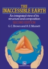 Image for Inaccessible Earth: An integrated view to its structure and composition