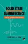 Image for Solid State Luminescence: Theory, materials and devices