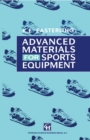 Image for Advanced Materials for Sports Equipment: How Advanced Materials Help Optimize Sporting Performance and Make Sport Safer