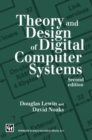 Image for Theory and Design of Digital Computer Systems
