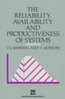 Image for Reliability, Availability and Productiveness of Systems