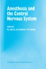 Image for Anesthesia and the Central Nervous System: Papers presented at the 38th Annual Postgraduate Course in Anesthesiology, February 19-23, 1993