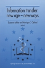 Image for Information Transfer: New Age - New Ways: Proceedings of the third European Conference of Medical Libraries Montpellier, France, September 23-26, 1992