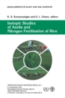 Image for Isotopic Studies of Azolla and Nitrogen Fertilization of Rice: Report of an FAO/IAEA/SIDA Co-ordinated Research Programme on Isotopic Studies of Nitrogen Fixation and Nitrogen Cycling by Blue-Green Algae and Azolla