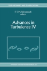 Image for Advances in Turbulence IV: Proceedings of the fourth European Turbulence Conference 30th June - 3rd July 1992