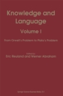 Image for Knowledge and Language: Volume I From Orwell&#39;s Problem to Plato&#39;s Problem