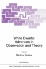 Image for White Dwarfs: Advances in Observation and Theory