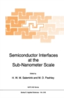 Image for Semiconductor interfaces at the sub-nanometer scale : vol. 243
