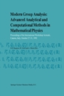 Image for Modern group analysis: advanced analytical and computational methods in mathematical physics : proceedings of the international workshop, Acireale, Catania, Italy, October 27-31, 1992