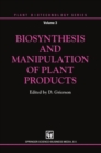 Image for Biosynthesis and manipulation of plant products